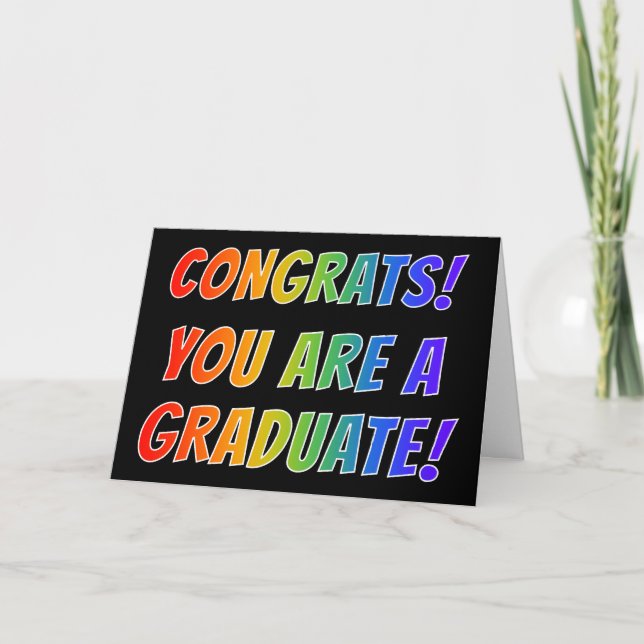 Rainbow Spectrum "CONGRATS! YOU ARE A GRADUATE!" Card (Front)