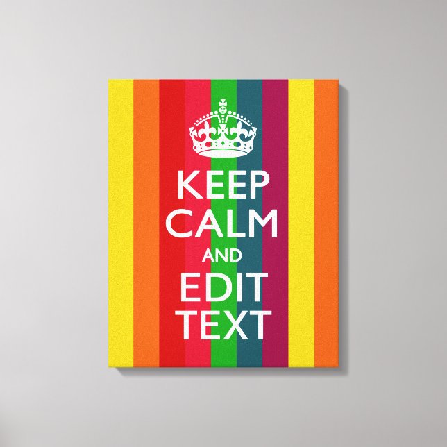 Rainbow Stripes Keep Calm And Your Text Customise Canvas Print (Front)