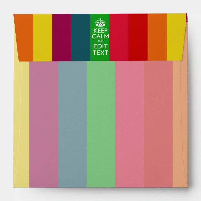 Rainbow Stripes Keep Calm And Your Text Customise Envelope (Back (Top Flap))