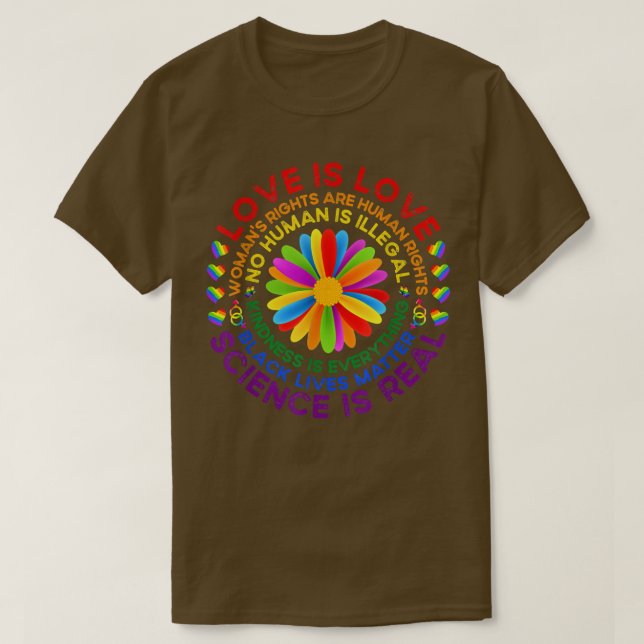 Rainbow Sunflower Love Is Love LGBT Science Is Rea T-Shirt (Design Front)