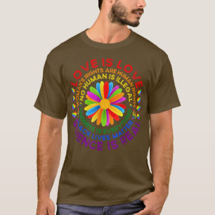 Rainbow Sunflower Love Is Love LGBT Science Is Rea T-Shirt