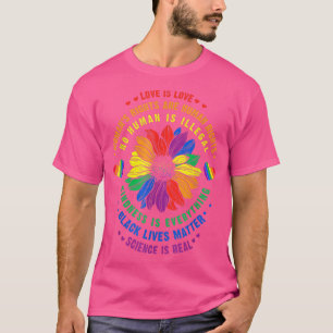 Rainbow Sunflower Love Is Love LGBT Science Is Rea T-Shirt