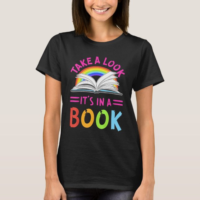 Rainbow Take A Look It's In A Book Reading T-Shirt (Front)