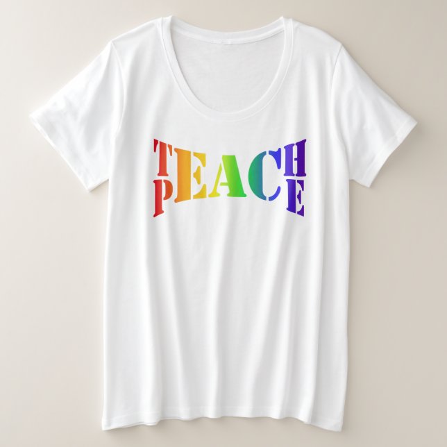Rainbow Teach Peace Plus Size T-Shirt (Design Front)