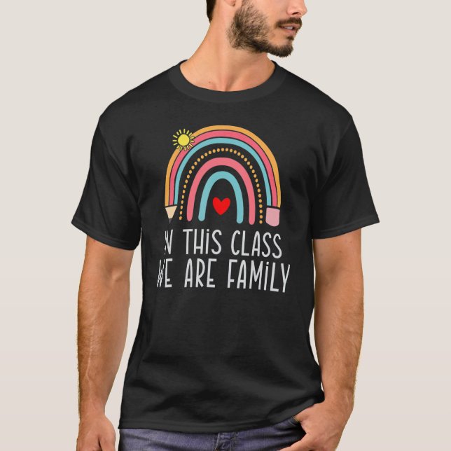 Rainbow Teacher In This Class We are Family Kids T T-Shirt (Front)