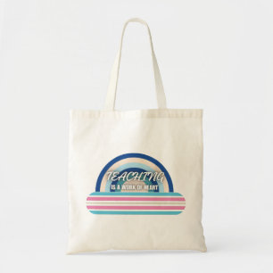 Rainbow Teaching is a work of heart  Tote Bag