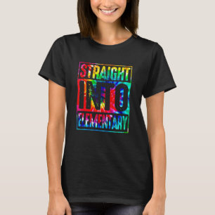 Rainbow Tie Dye Straight Into Elementary Back To S T-Shirt