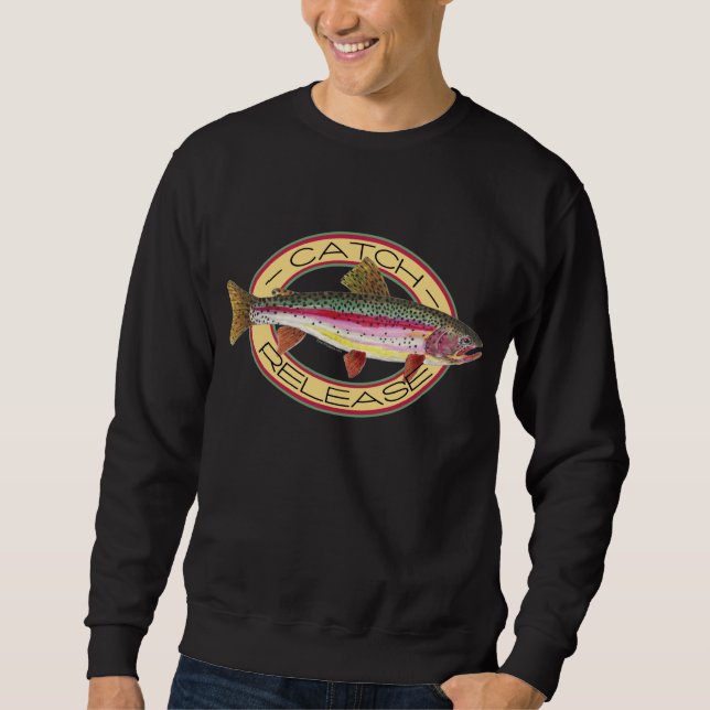 Rainbow Trout Catch and Release Sweatshirt (Front)