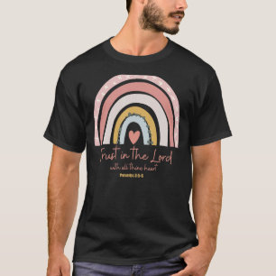 Rainbow Trust In The Lord With All Heart Christian T-Shirt
