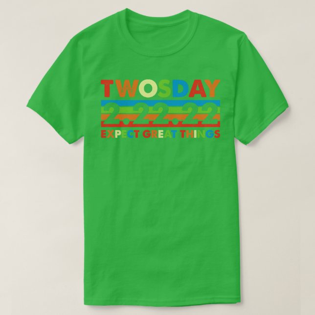 Rainbow Twosday 22222 Expect Great Things Gift T-Shirt (Design Front)