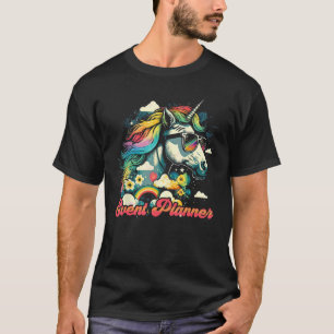 Rainbow Unicorn Event Planner Event Planning T-Shirt