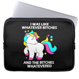 Rainbow Unicorn I Was Like Whatever Unicorn Laptop Sleeve