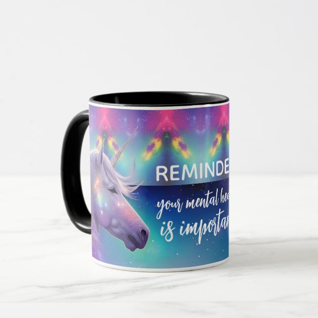 Rainbow Unicorn Important Mental Health Reminder Mug (Front Left)