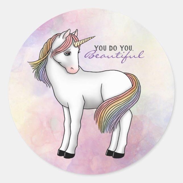 Rainbow Unicorn "You do you, Beautiful!"  Classic Round Sticker (Front)
