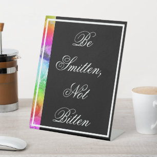 Rainbow Watercolor Be Smitten Not Bitten Bug Spray Pedestal Sign