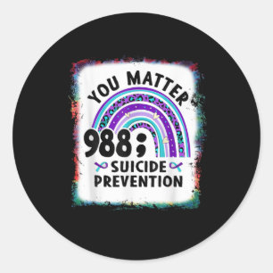 Rainbow You 988 Suicide Prevention Awareness Bleac Classic Round Sticker
