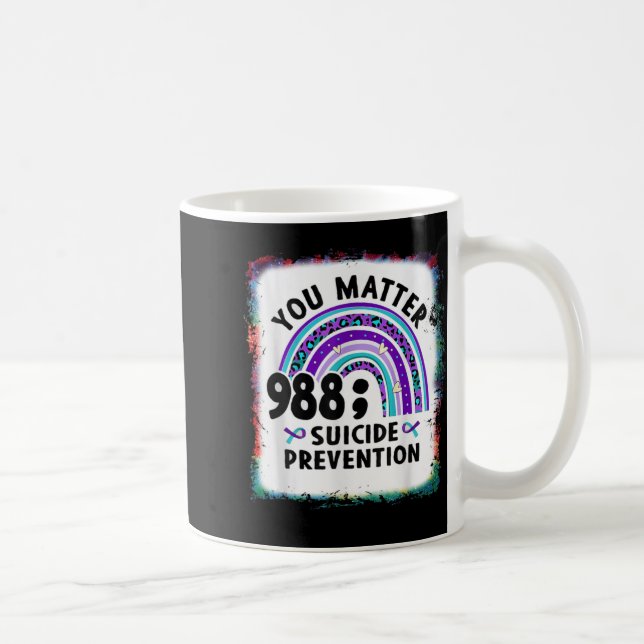 Rainbow You 988 Suicide Prevention Awareness Bleac Coffee Mug (Right)