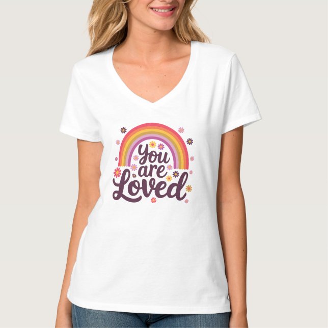 Rainbow You Loved T-Shirt (Front)