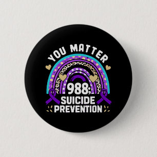 Rainbow You Problem 988 Suicide Prevention Awarene 6 Cm Round Badge