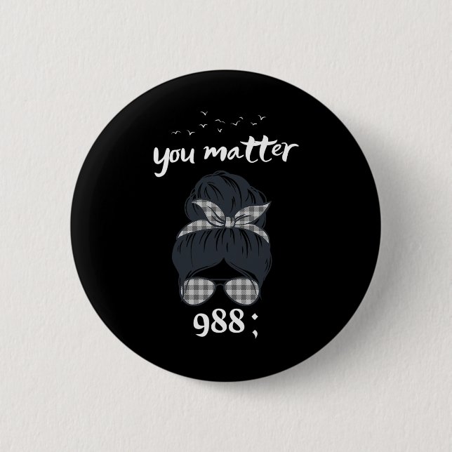 Rainbow You Problem 988 Suicide Prevention Awarene 6 Cm Round Badge (Front)