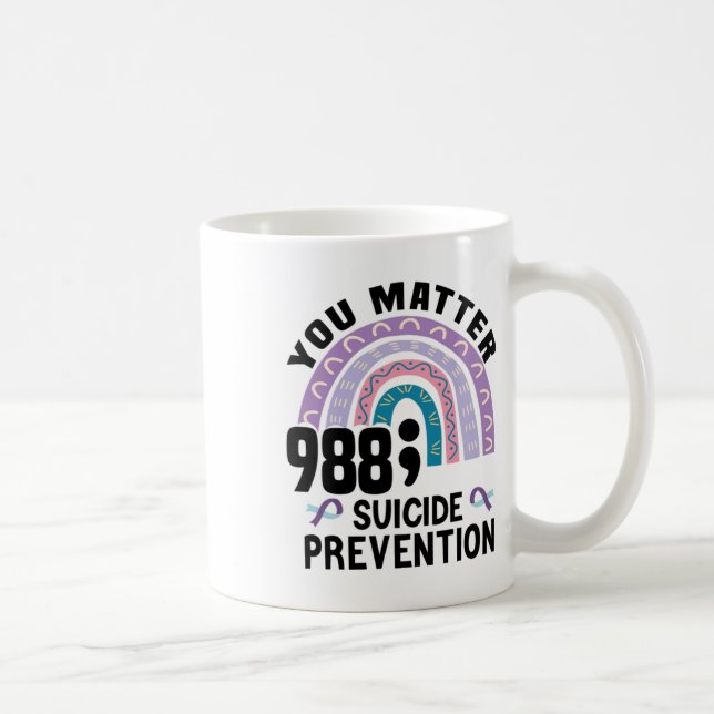 Rainbow You Problem 988 Suicide Prevention Awarene Coffee Mug (Right)