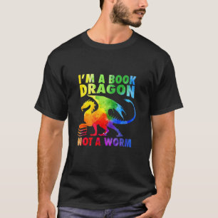 Rainbows I'm A Book Dragons Not A Worm LGBT Gay Pr T-Shirt