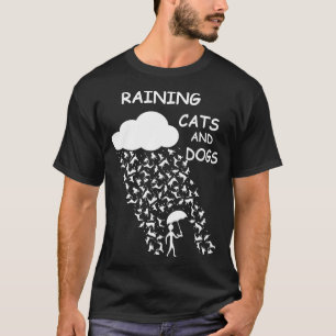 Raining Cats And Dogs T-Shirt