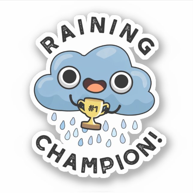Raining Champ Funny Weather Rain Cloud Pun  (Front)
