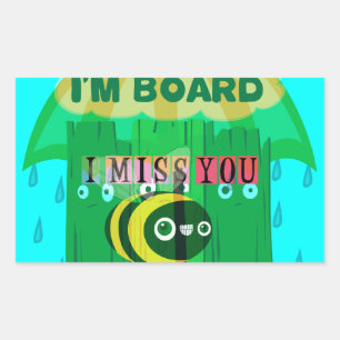 Rainy Day Fun: A Bee's Perspective. "I am board" Rectangular Sticker
