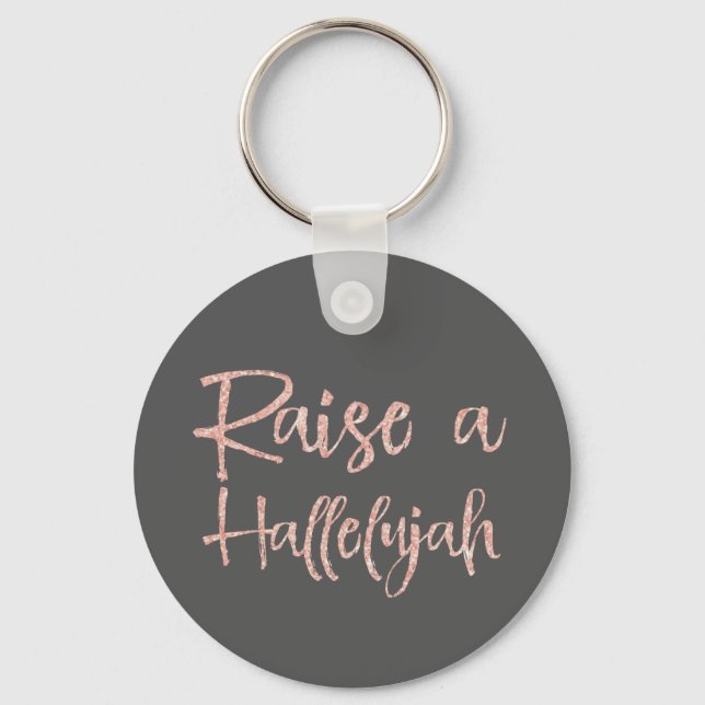 Raise a Hallelujah Key Ring (Front)