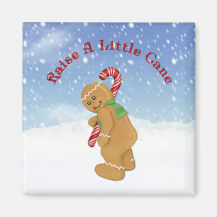 Raise A Little Cane Humour Magnet