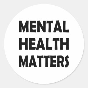 Raise Awareness Mental Health Matters Classic Round Sticker