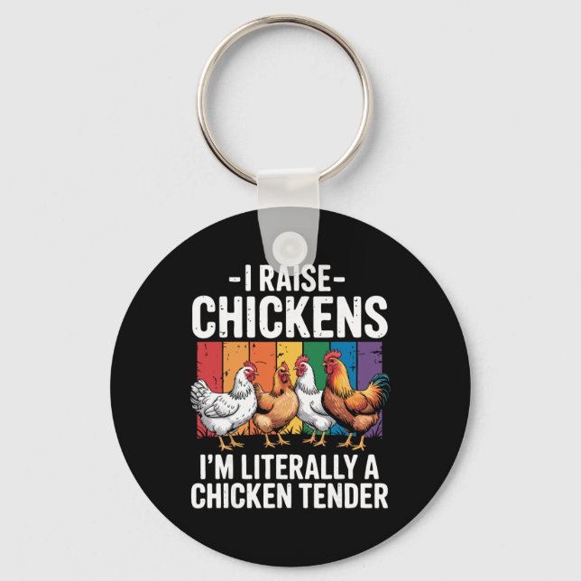 Raise Chicken Keeper Farm Poultry _3  Key Ring (Front)
