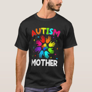 Raise Hand Autism Awareness Mother Family Support  T-Shirt