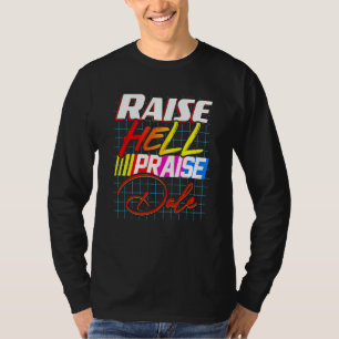Raise Hell Praise Dale Vintage 1 T-Shirt