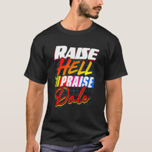 Raise Hell Praise Dale Vintage T-Shirt