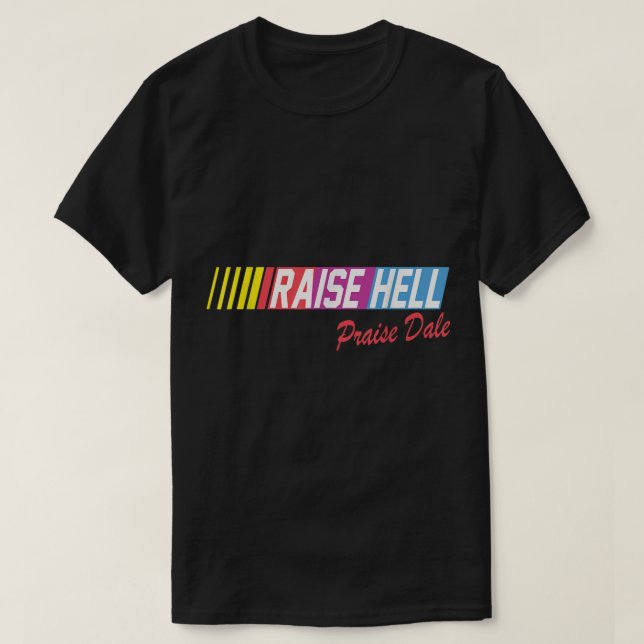 Raise Hell Praise Dale Vintage  T-Shirt (Design Front)