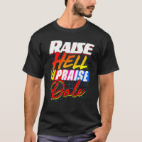 Raise Hell Praise Dale Vintage