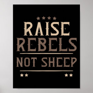 Raise Rebels Not Sheep Independent Motivation -  Poster