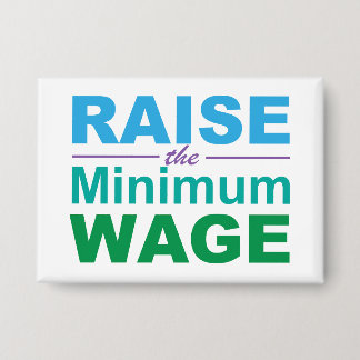 Raise the Minimum Wage
