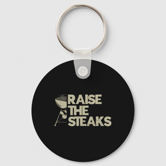 Raise The Steaks Bbq  Key Ring (Front)