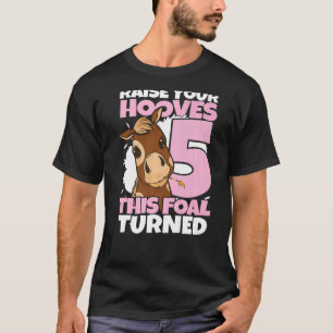 Raise Your Hooves 5th Birthday Girl Horses T-Shirt