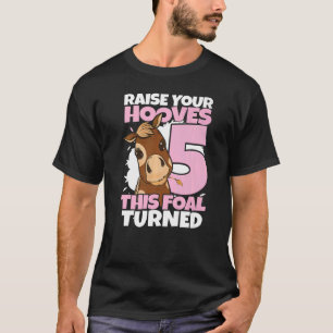 Raise Your Hooves 5th Birthday Girl Horses T-Shirt