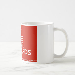 Raise Your Standards Mug