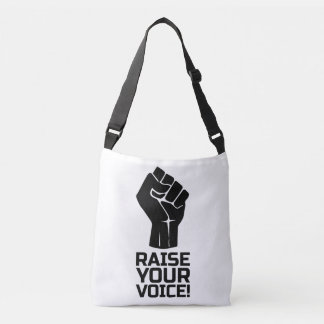 Raise Your Voice 1 B Crossbody Bag