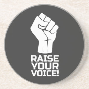 Raise Your Voice 1 W Coaster
