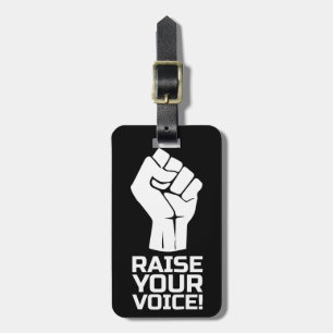 Raise Your Voice 1 W Luggage Tag