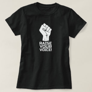 Raise Your Voice 1 W T-Shirt