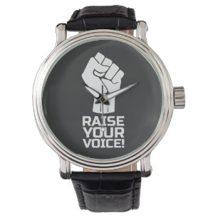 Raise Your Voice 1 W Watch