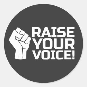 Raise Your Voice 2 W Classic Round Sticker